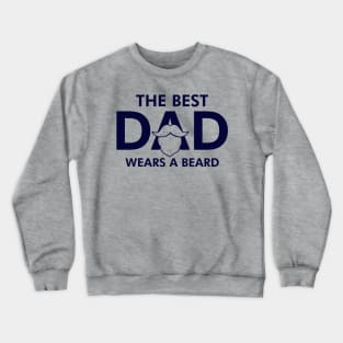 The Best Bearded Dad Best Dad Gift For Bearded Fathers Crewneck Sweatshirt